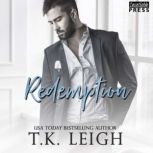 Redemption, T.K. Leigh