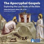 The Apocryphal Gospels, Bertrand A. Buby