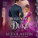 Deflecting the Duke, Alexa Aston