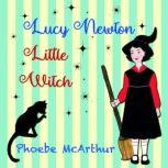 Lucy Newton, Little Witch, Phoebe McArthur