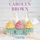 Miss Janie's Girls, Carolyn Brown