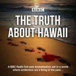 The Truth About Hawaii, Oliver Emanuel