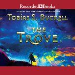 The Trove, Tobias S. Buckell