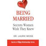 Being Married, Dr. Laurie Weiss
