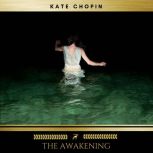 The Awakening, Kate Chopin