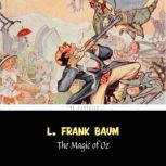 Magic of Oz, The The Wizard of Oz se..., L. Frank Baum