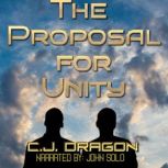 The Proposal for Unity, C.J. Dragon