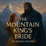 The Mountain Kings Bride A Romantas..., Hoang Nguyen