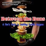 Between the Buns, Stephanie Light