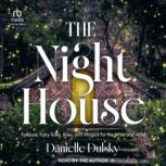 The Night House, Danielle Dulsky