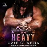 Heavy, Cate C. Wells