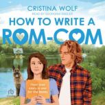 How to Write a RomCom, Cristina Wolf