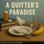 A Quitters Paradise Book Summary  ..., Ava Cross