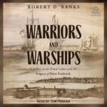 Warriors and Warships, Robert D. Banks
