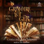 As Grimoire as it Gets, Christine Zane Thomas