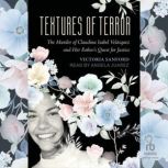 Textures of Terror, Victoria Sanford
