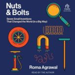 Nuts and Bolts, Roma Agrawal