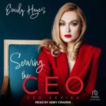 Serving the CEO, Emily Hayes