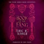 The Book of the Fang, Eric R. Asher