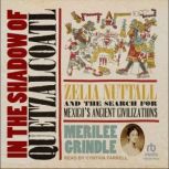 In the Shadow of Quetzalcoatl, Merilee Grindle