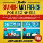 Learn Spanish and French for Beginner..., Zoom Language Audiobooks