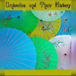 Umbrellas and Their History, William Sangster