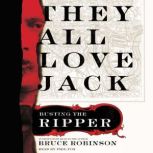 They All Love Jack Busting the Ripper, Bruce Robinson