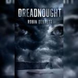 Dreadnought, Robin Bennett