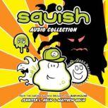 Squish Audio Collection: 5-8 Game On!; Fear the Amoeba; Deadly Disease of Doom; Pod vs. Pod, Jennifer L. Holm