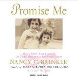 Promise Me, Nancy G. Brinker