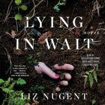 Lying in Wait, Liz Nugent