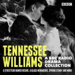 Tennessee Williams A BBC Radio Drama..., Tennessee Williams