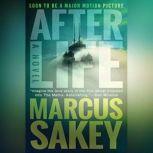AFTERLIFE, Marcus Sakey