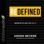 Redefined, Arden Bevere