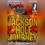 Jackson Hole Journey, Linda Jacobs