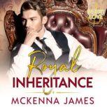 Royal Inheritance, Mckenna James