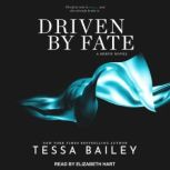 Driven By Fate, Tessa Bailey