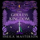 The Godless Kingdom, Sheila Masterson