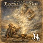 The Story of the Fisherman and the Ge..., Kate Douglas Wiggin