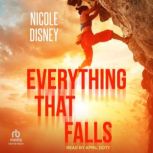 Everything That Falls, Nicole Disney