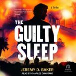 The Guilty Sleep, Jeremy D. Baker