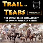 Trail of Tears, Kelly Mass