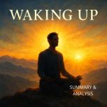 Waking up Book summary  analysis, Alexander Pike