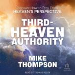 ThirdHeaven Authority, Mike Thompson
