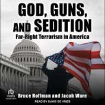 God, Guns, and Sedition, Bruce Hoffman