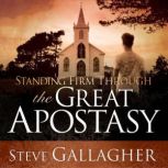 Standing Firm Through the Great Apost..., Steve Gallagher