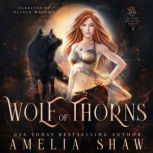 Wolf of Thorns, Amelia Shaw