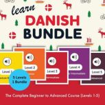 Learn Danish Bundle  The Complete Be..., DanishClass101.com