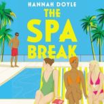 The Spa Break, Hannah Doyle