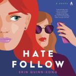 Hate Follow, Erin QuinnKong